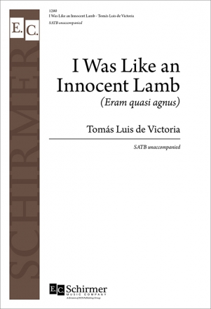 Toms Luis de Victoria, I Was Like an Innocent Lamb SATB Stimme