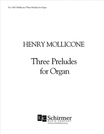 Henry Mollicone, Three Preludes for Organ Orgel Buch