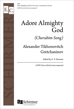 Alexander T. Gretchaninov, Adore Almighty God SATB divisi [SSAATTBB] Stimme