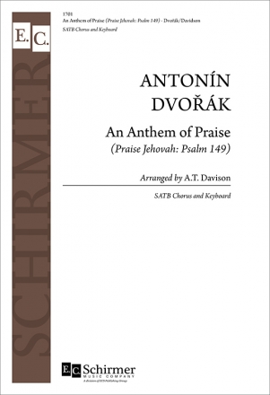 Antonn Dvork, Praise Jehovah: Psalm 149 SATB and Keyboard Stimme