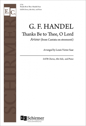 Georg Friedrich Hndel, Thanks Be To Thee, O Lord! Alto Solo and SATB, Keyboard [Organ or Piano] or Orchestra Stimme