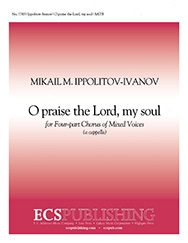 Mikhail Ippolitov-Ivanov, O Praise the Lord, My Soul SATB Stimme