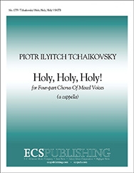 Pyotr Ilyich Tchaikovsky, Holy, Holy, Holy SATB Stimme