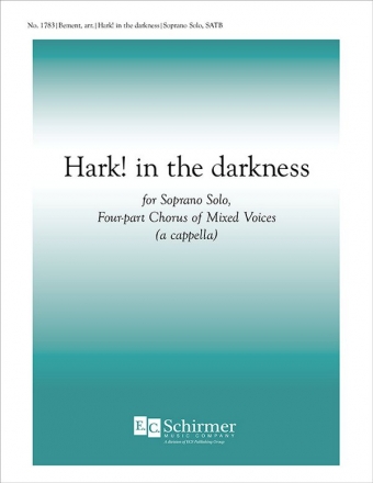 Hark! In the Darkness Soprano Solo and SATB Stimme