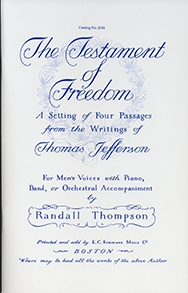 Randall Thompson, The Testament of Freedom TTBB and Piano, or Orchestra / Concert Band Chorpartitur