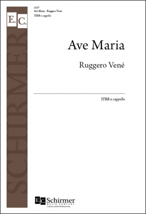 Ruggero Vene, Ave Maria TTBB a Cappella Stimme