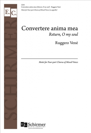 Ruggero Vene, Convertere anima mea SATB Stimme