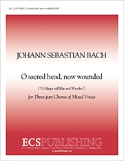 Johann Sebastian Bach, O Sacred Head, Now Wounded SAB Stimme