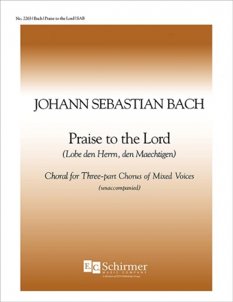 Johann Sebastian Bach, Praise to the Lord SAB Stimme