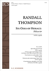 Randall Thompson, Six Odes of Horace: Felices ter SATB Stimme