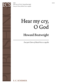 Howard Boatwright, Hear My Cry, O God SATB Stimme