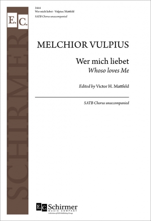 Melchior Vulpius, Wer mich liebet SATB Stimme