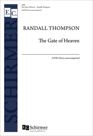 Randall Thompson, The Gate of Heaven SATB Stimme