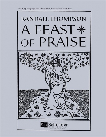 Randall Thompson, A Feast of Praise SATB, Piano or Brass Choir and Harp Chorpartitur