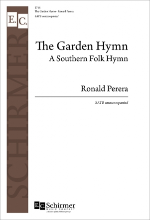 Ronald Perera, The Garden Hymn SATB Stimme