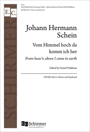 Johann Hermann Schein, Heaven Above: Vom Himmel hoch SST and Organ Stimme