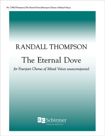 Randall Thompson, The Eternal Dove SATB Stimme