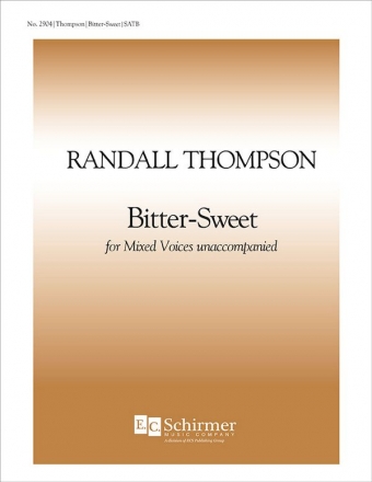 Randall Thompson, Two Herbert Settings: Bitter-Sweet SATB Stimme