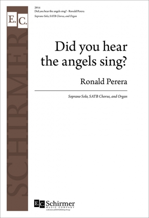 Ronald Perera, Did you Hear the Angels Sing? Soprano Solo, SATB and Organ Stimme