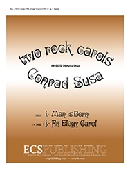 Conrad Susa, Two Rock Carols: An Elegy Carol Baritone Solo, SATB, Orchestra Stimme