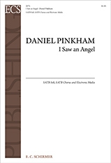 Daniel Pinkham, I Saw an Angel Chorus, Electronic Media Chorpartitur