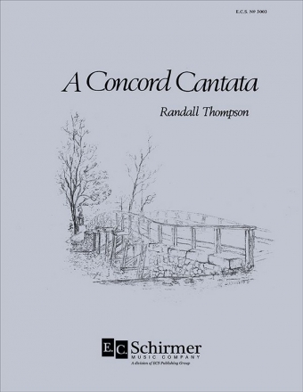 Randall Thompson, A Concord Cantata SATB, Orchestra or Piano Chorpartitur