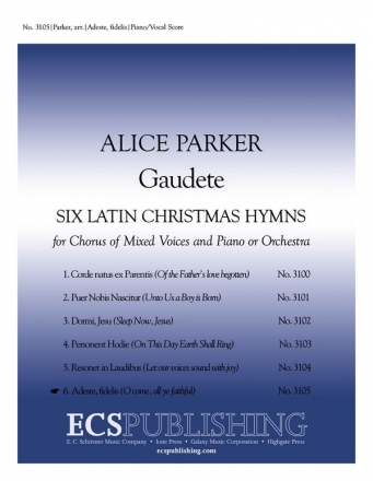 Alice Parker, Gaudete: No. 6. Adeste Fideles SATB, Keyboard [Organ or Piano] or Orchestra Stimme