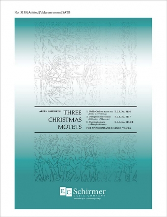 Alden Ashforth, Three Christmas Motets: No. 3. Viderunt omnes SATB Stimme