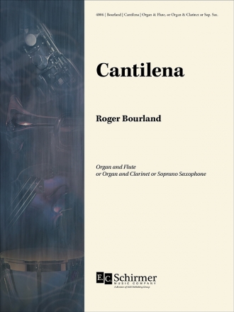 Roger Bourland, Cantilena Organ and Flute/Soprano Saxophone/Clarinet Buch