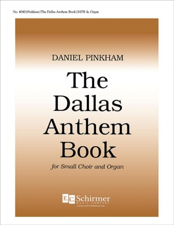 Daniel Pinkham, The Dallas Anthem Book Unison Voices and SAB Chorpartitur