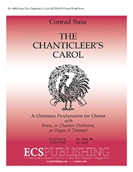 Conrad Susa, The Chanticleer's Carol SATB/SATB, Brass Ensemble or Chamber Orchestra, or Organ and Trumpet Stimme