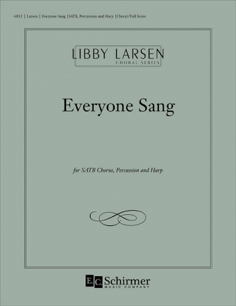 Libby Larsen, Everyone Sang SATB, Percussion [Two], Harp Chorpartitur