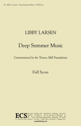 Libby Larsen, Deep Summer Music Chamber Orchestra Partitur