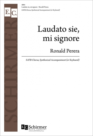 Ronald Perera, Canticle of the Sun: Laudato sie, mi signore SATB, Keyboard [Organ or Piano] or Electronic Media [CD] Chorpartitur