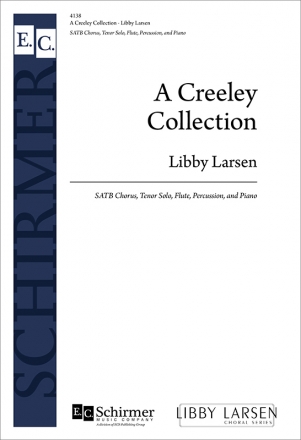 Libby Larsen, A Creeley Collection Tenor Solo, SATB, Flute, Percussion and Piano Stimme