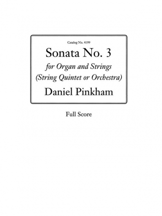 Daniel Pinkham, Sonata No. 3 for Organ & Strings Organ and Strings Partitur