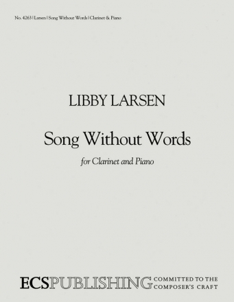 Libby Larsen, Songs without Words Klarinette und Klavier Partitur + Stimmen