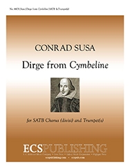 Conrad Susa, Three Charms from Shakespeare: Dirge SATB, Trumpet Stimme