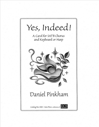 Daniel Pinkham, Yes, Indeed! SATB, Keyboard [Organ or Piano] or harp Stimme