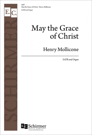 Henry Mollicone, May the Grace of Christ SATB and Keyboard Stimme