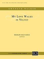 Gwyneth Walker, Collected Wedding Songs: My Love Walks in Velvet Medium High Voice and Piano Buch