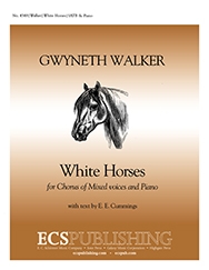 Gwyneth Walker, White Horses SATB and Piano Stimme