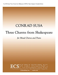 Conrad Susa, Three Charms from Shakespeare SATB, Trumpet and Piano Chorpartitur