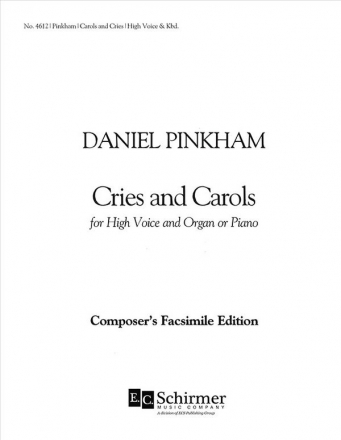 Daniel Pinkham, Carols and Cries High Voice and Keyboard [Organ or Piano] Buch