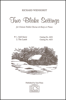 Richard Wienhorst, Two Blake Settings: 1. Soft Snow Unison Voices or Unison Women's Voices, Harp or Piano Stimme