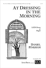 Daniel Pinkham, At Dressing in the Morning SATB and Organ Stimme