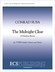 Conrad Susa, The Midnight Clear TTBB Double Chorus Solo Piano Stimme