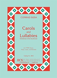 Conrad Susa, Carols and Lullabies TTBB Guitar and Marimba Chorpartitur