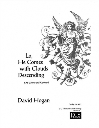 David Hogan, Lo, He Comes with Clouds Descending SAB, Keyboard [Organ or Piano] Stimme