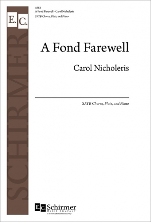 Carol Nicholeris, Fond Farewell SATB, Flute, Keyboard [Organ or Piano] Stimme